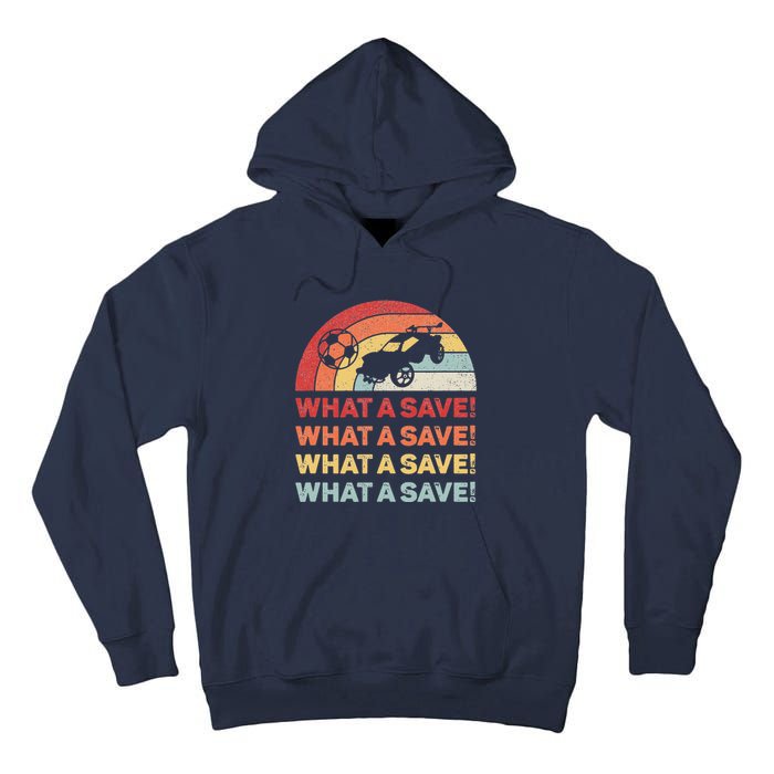 Vintage Retro What A Save Rocket Soccer Car League Tall Hoodie