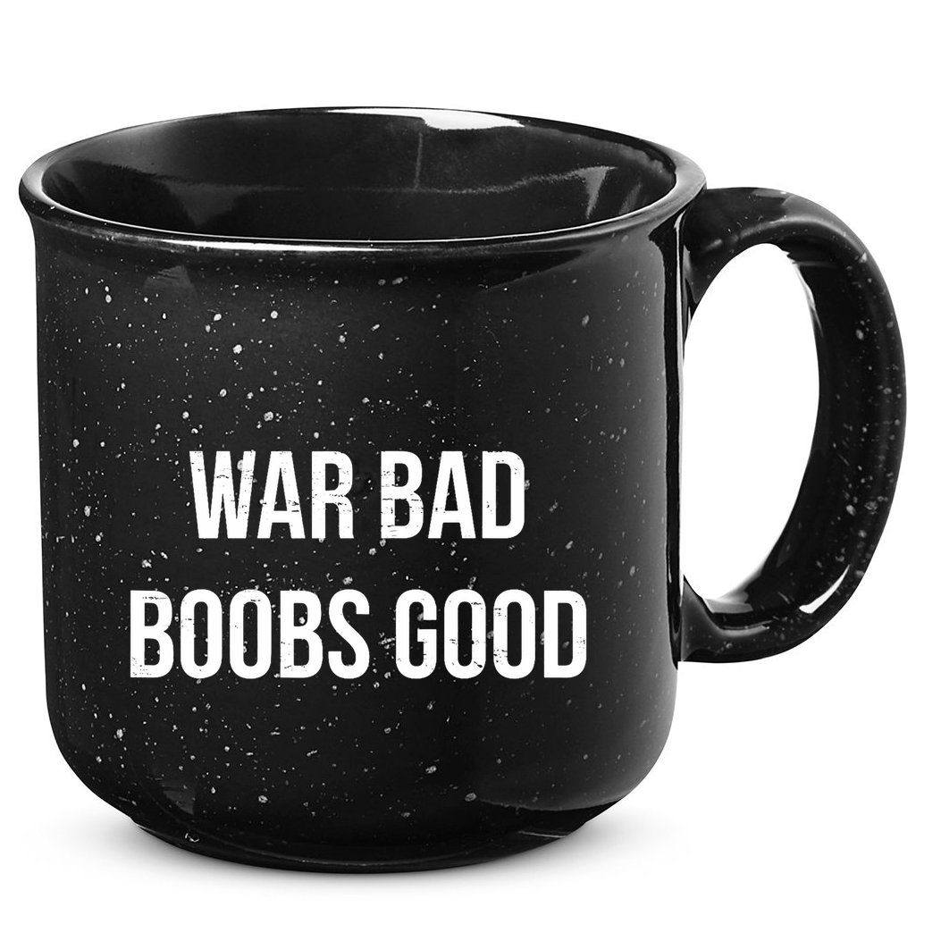 Vintage Retro War Bad Boobs Good Funny Saying Quote 15oz Campfire Ceramic Mug