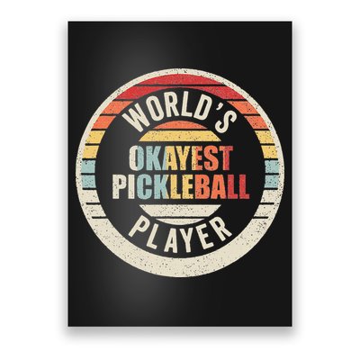 Vintage Retro WorldS Okayest Pickleball Player Poster
