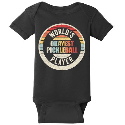 Vintage Retro WorldS Okayest Pickleball Player Baby Bodysuit