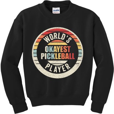 Vintage Retro WorldS Okayest Pickleball Player Kids Sweatshirt