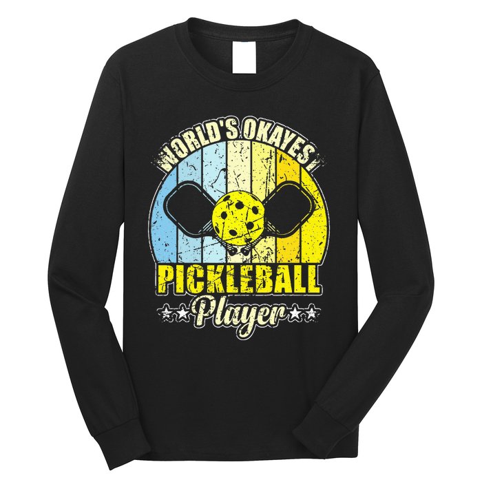 Vintage Retro World's Okayest Pickleball Player Long Sleeve Shirt