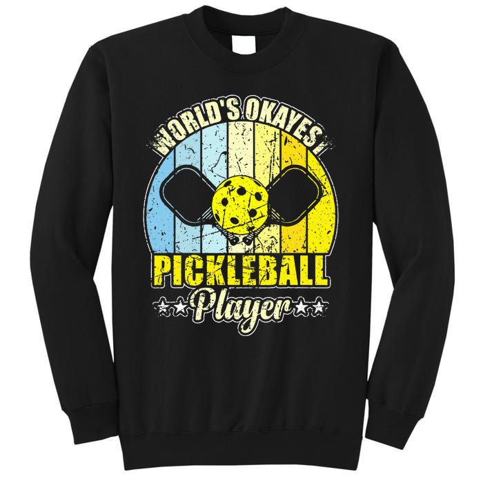 Vintage Retro World's Okayest Pickleball Player Tall Sweatshirt