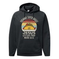 Vintage Retro Wanna Taco Bout Jesus Performance Fleece Hoodie