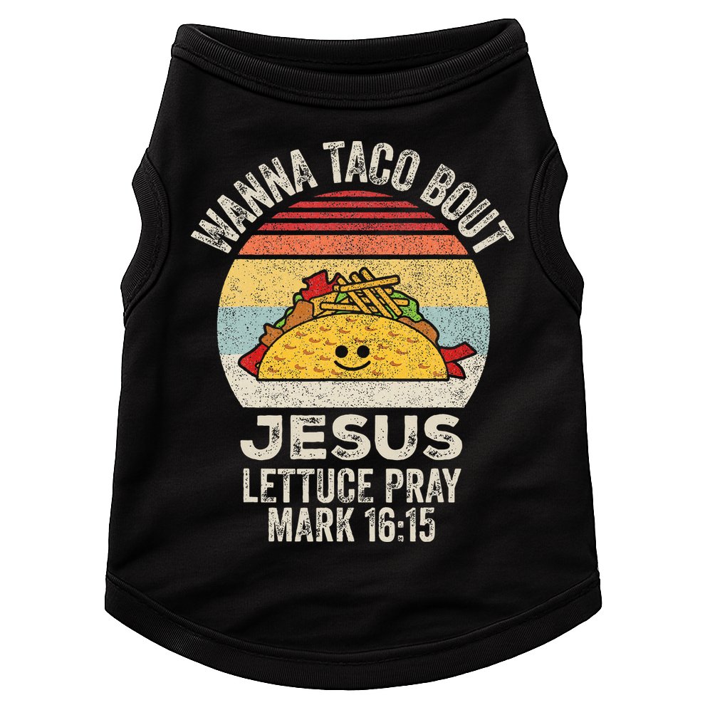 Vintage Retro Wanna Taco Bout Jesus Doggie Tank