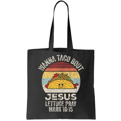 Vintage Retro Wanna Taco Bout Jesus Tote Bag