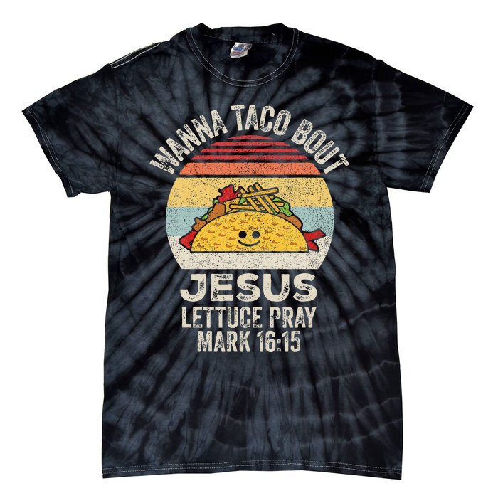 Vintage Retro Wanna Taco Bout Jesus Tie-Dye T-Shirt