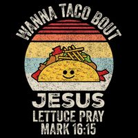 Vintage Retro Wanna Taco Bout Jesus Womens T-Shirt