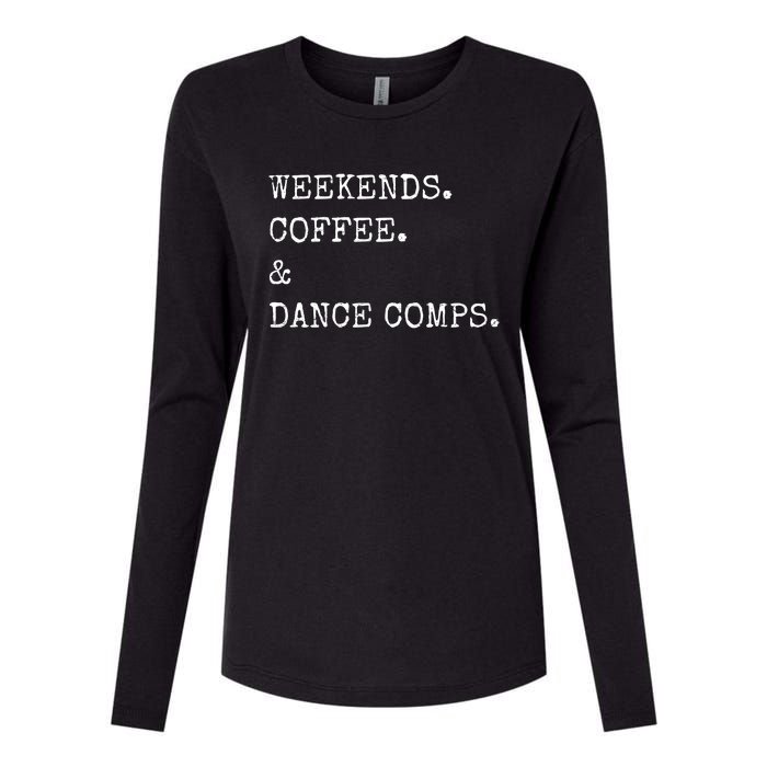 Vintage Retro Weekends Coffee And Dance Comps Womens Cotton Relaxed Long Sleeve T-Shirt