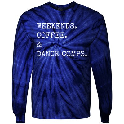 Vintage Retro Weekends Coffee And Dance Comps Tie-Dye Long Sleeve Shirt