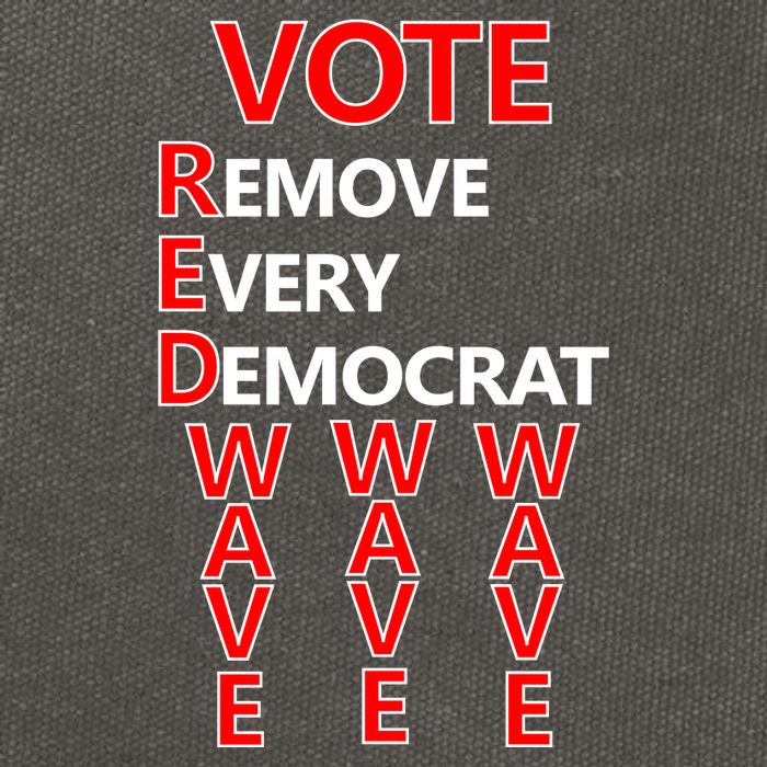 Vote Red Wave Remove Every Democrat Cotton Canvas Backpack