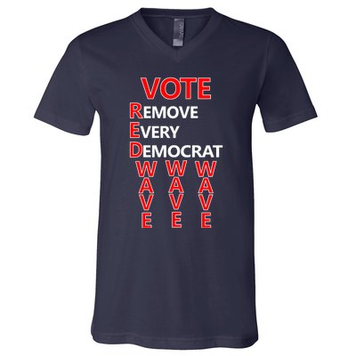 Vote Red Wave Remove Every Democrat V-Neck T-Shirt