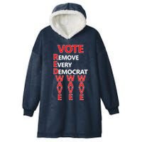 Vote Red Wave Remove Every Democrat Hooded Wearable Blanket
