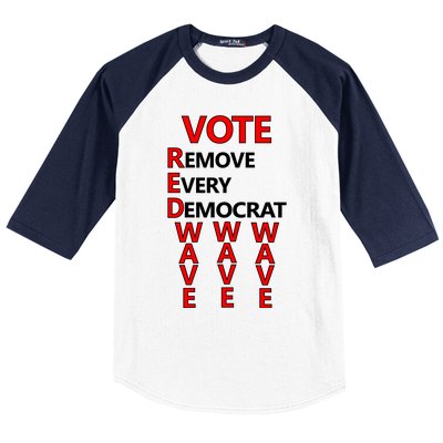 Vote Red Wave Remove Every Democrat Baseball Sleeve Shirt