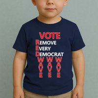 Vote Red Wave Remove Every Democrat Toddler T-Shirt