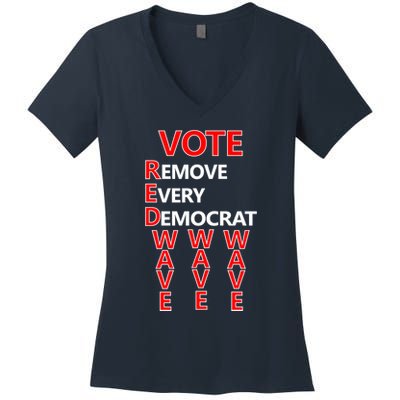 Vote Red Wave Remove Every Democrat Women's V-Neck T-Shirt