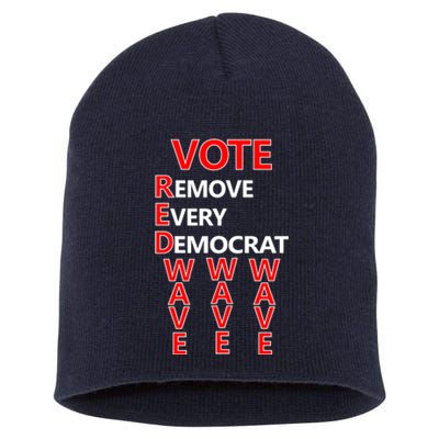 Vote Red Wave Remove Every Democrat Short Acrylic Beanie