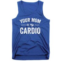 Vintage Retro Your Mom Is My Cardio Funny Gift Tank Top