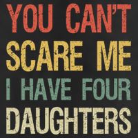 Vintage Retro You Can't Scare Me I Have Four Daughters Gift Golf Towel