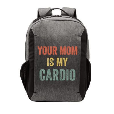 Vintage Retro Your Mom Is My Cardio Funny Gift Vector Backpack