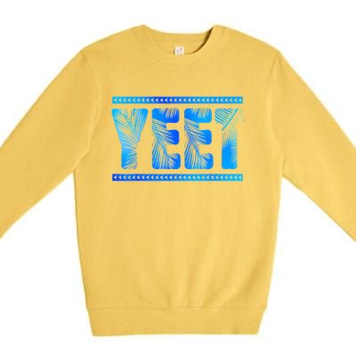 Vintage Retro Yeet S Yeet Ww Quotes Design Premium Crewneck Sweatshirt