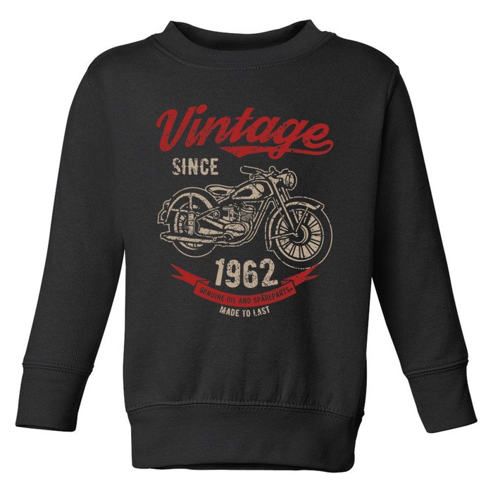 Vintage Since 1962 Birthday Gift Motorcycle Bike Toddler Sweatshirt