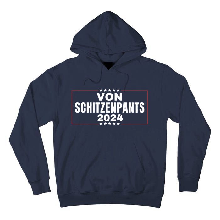 Von Shitzenpants 2024 Funny Trump Nickname Tall Hoodie