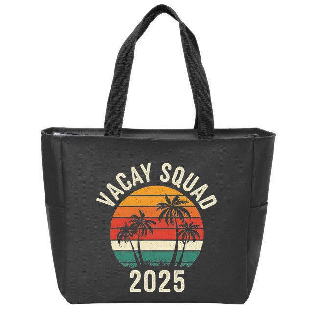 Vacay Squad 2025 Summer Vacation Family Friends Trip Palm Zip Tote Bag