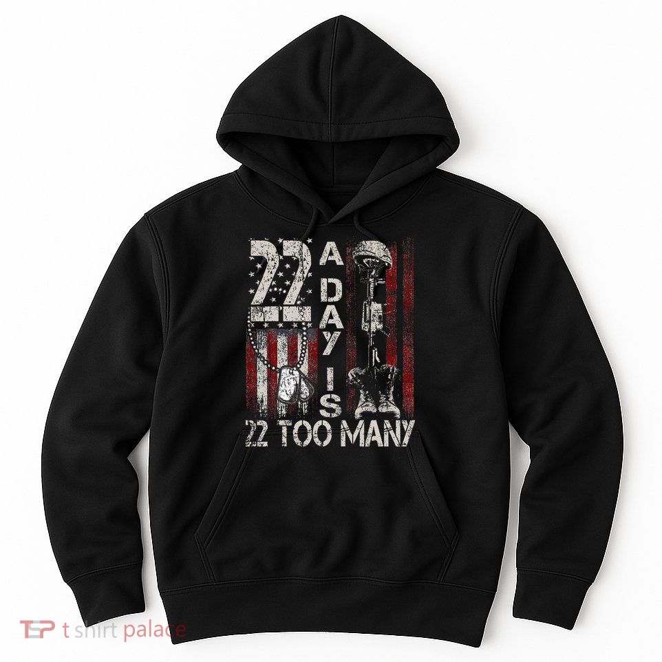 Veteran Suicide Awareness Ribbon 22 A Day Is 22 Too Many Hoodie