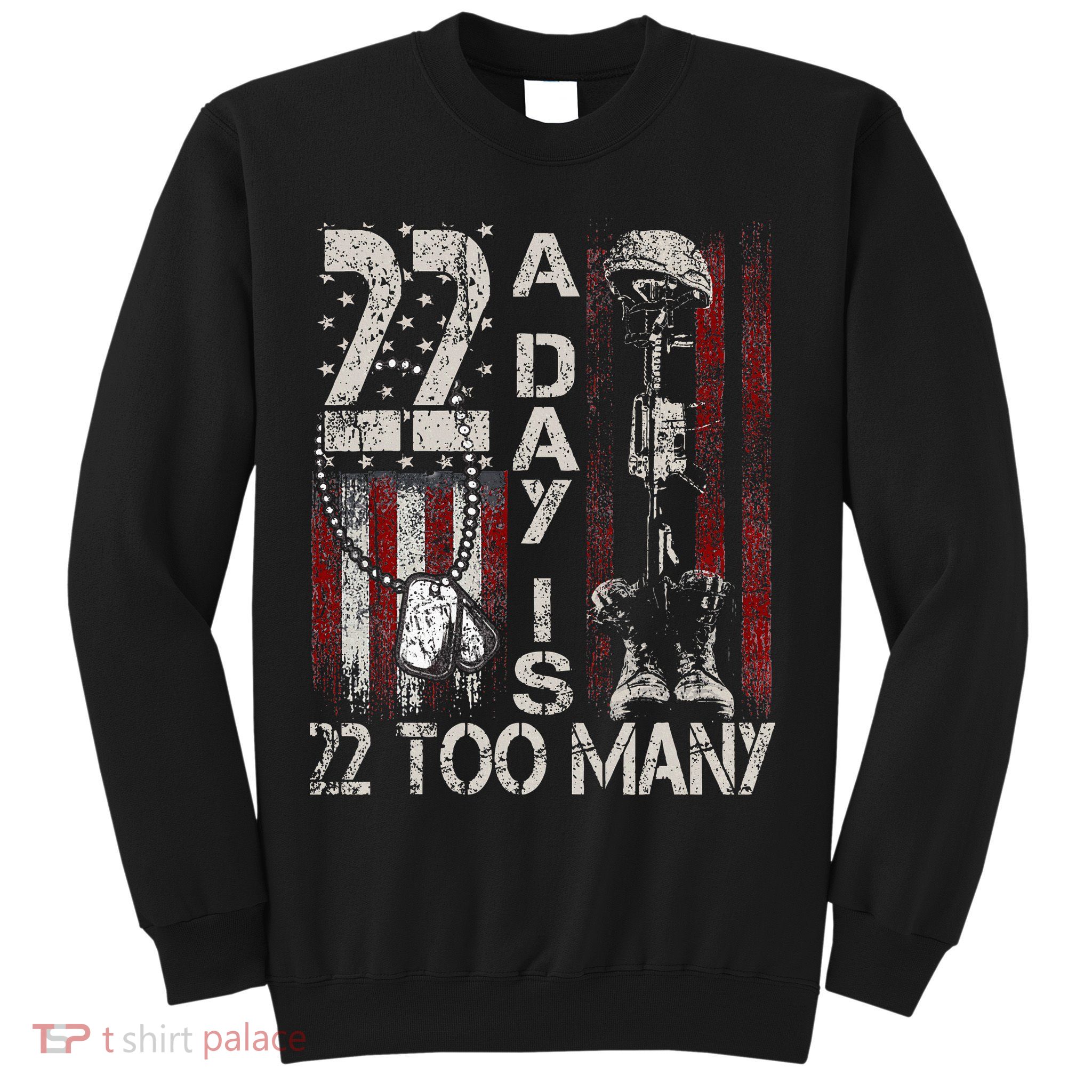 Veteran Suicide Awareness Ribbon 22 A Day Is 22 Too Many Sweatshirt