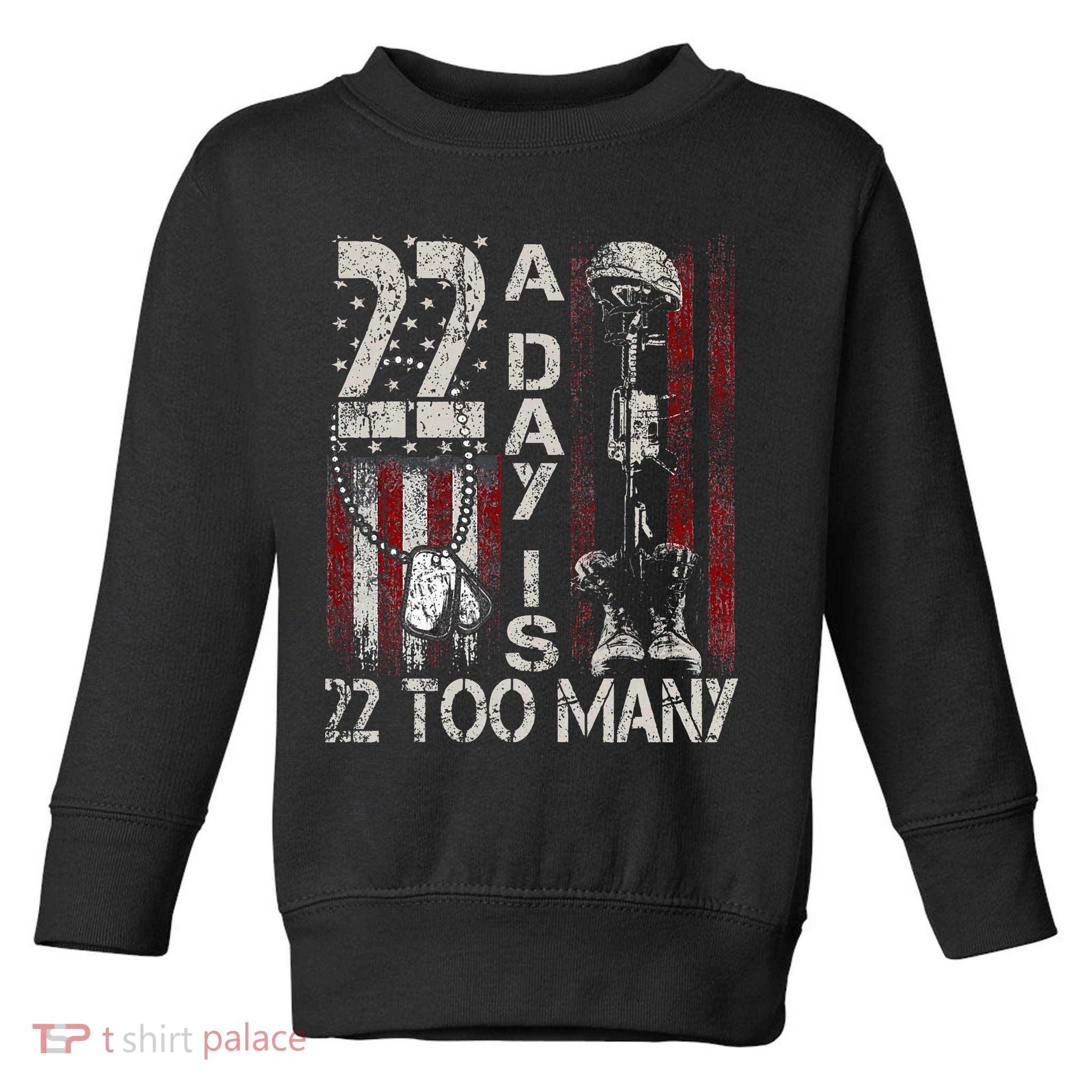 Veteran Suicide Awareness Ribbon 22 A Day Is 22 Too Many Toddler Sweatshirt