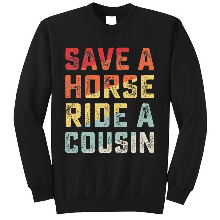 Vintage Save A Horse Ride A Cousin Sweatshirt