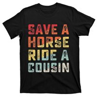 Vintage Save A Horse Ride A Cousin T-Shirt