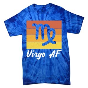 Virgo S And Zodiac Virgo Af Cool Gift Tie-Dye T-Shirt