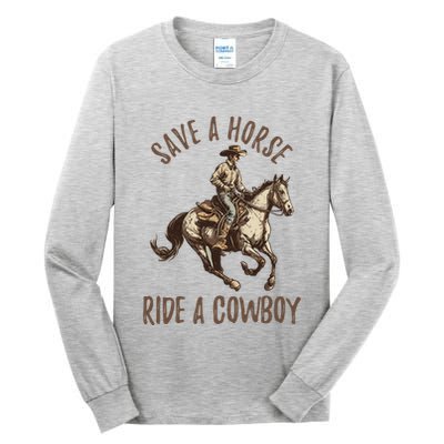 Vintage Save A Horse Ride A Cowboy Horseback Riding Horses Tall Long Sleeve T-Shirt