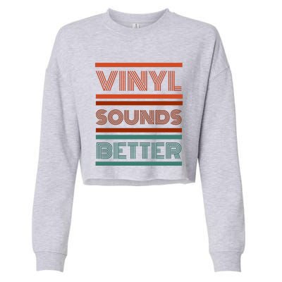 Vinyl Sounds Better Cropped Pullover Crew