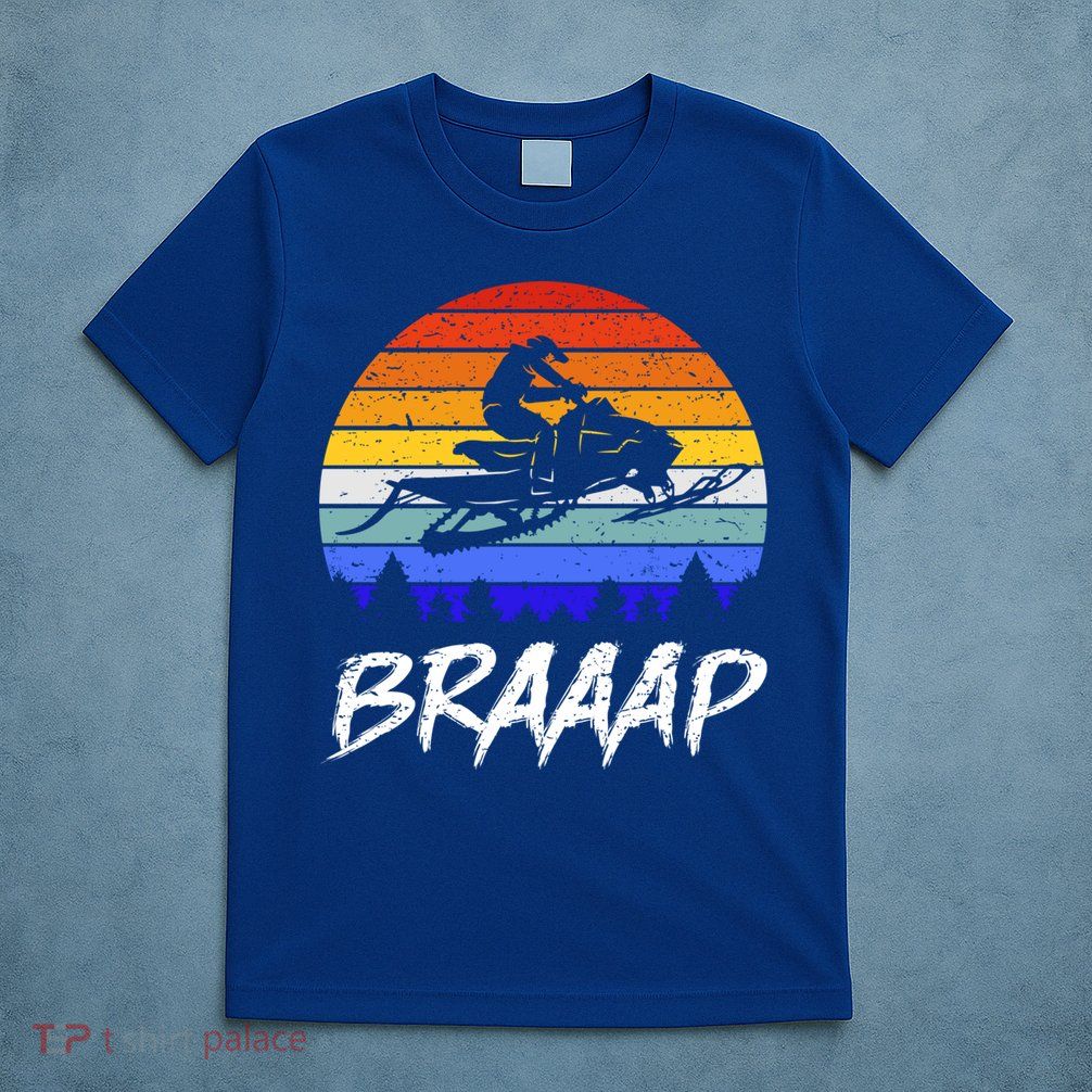 Vintage Snowmobile Braaap Motor Sled Braap Snowmobiling Cool Gift T-Shirt