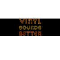 Vinyl Sounds Better Vintage Style Music Lovers Bumper Sticker