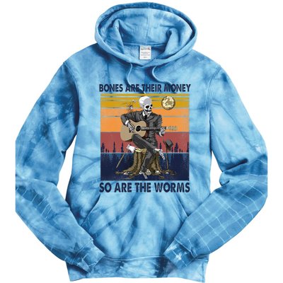 Vintage Skeleton Bones Are Their Money So Are The Worms Tie Dye Hoodie