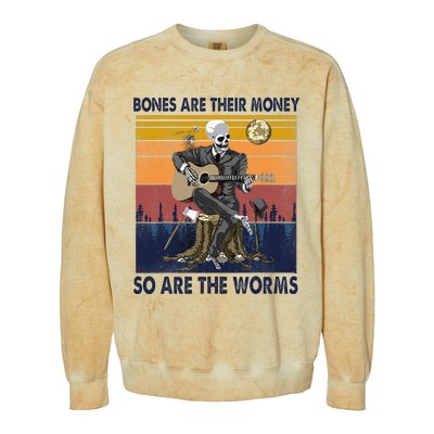 Vintage Skeleton Bones Are Their Money So Are The Worms Colorblast Crewneck Sweatshirt