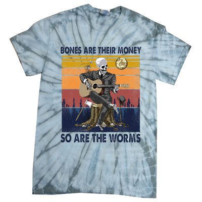 Vintage Skeleton Bones Are Their Money So Are The Worms Tie-Dye T-Shirt