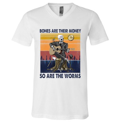 Vintage Skeleton Bones Are Their Money So Are The Worms V-Neck T-Shirt