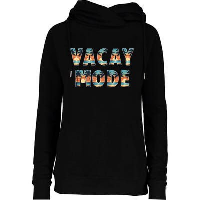 Vacation Summer Beach Scenery And Palm Trees Vacay Mode Ocean Gift Womens Funnel Neck Pullover Hood
