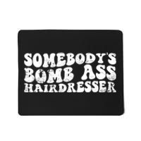 Vintage Somebody's Bomb Ass Hairdresser Premium Mousepad