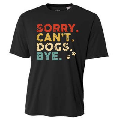 Vintage Sorry Cant Dogs Bye Cooling Performance Crew T-Shirt