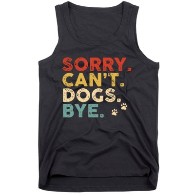 Vintage Sorry Cant Dogs Bye Tank Top