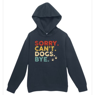 Vintage Sorry Cant Dogs Bye Urban Pullover Hoodie