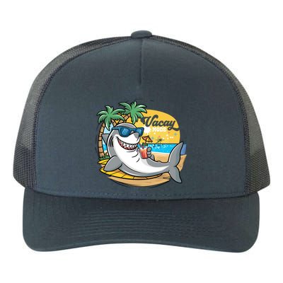 Vacation Summer Cool Shark In The Beach Sweet Vacay Mode Funny Gift Yupoong Adult 5-Panel Trucker Hat