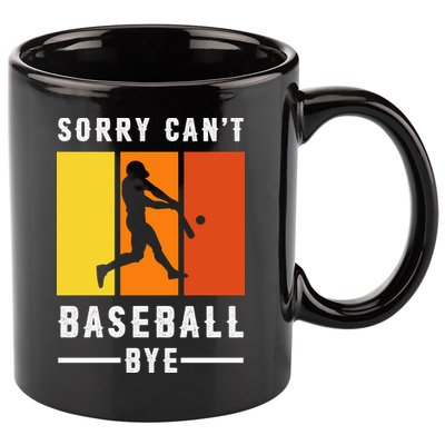 Vintage Sorry Can't Baseball Bye Gift For Fan Baseball Sport Team 11oz C Handle Ceramic Mug