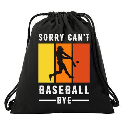Vintage Sorry Can't Baseball Bye Gift For Fan Baseball Sport Team Drawstring Bag
